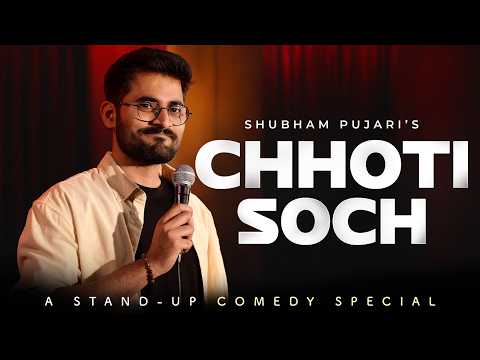 Chhoti Soch | Standup Comedy Special by Shubham Pujari