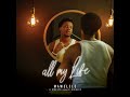 Kwesta ft Mawelele - All My Life