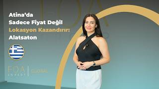 Atina’da Sadece Fiyat Değil Lokasyon Kazandırır: Alatsaton