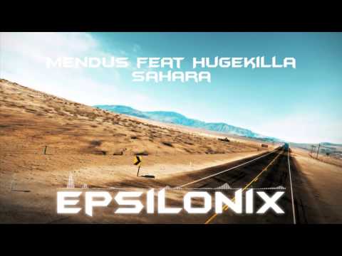 Mendus ft. Hugekilla - Sahara