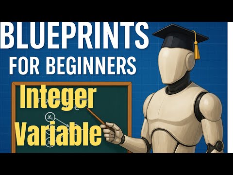 Blueprint Basics Unreal Engine Integer Variable