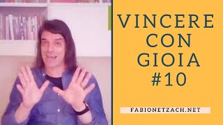 VINCERE CON GIOIA #10