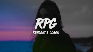 Kehlani - RPG (Lyrics) feat. 6LACK