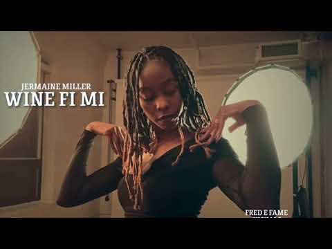 Jermaine Miller - Wine Fi Mi (Audio) ft. Dopewizardbeats, Fred E Fame Visuals 