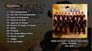 El Coyote y Su Banda Tierra Santa - Álbum: [Prohibido] (2006) Disco Completo