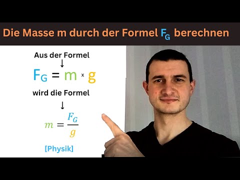 Die Masse m mit der Formel zur Gewichtskraft FG = m * g berechnen [Physik]