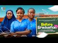 BEFORE GRADUATION OMECHE OKO JOSEPHINE SUNDAY JOJO CHIDIMMA UGWU Latest 2026 Nigerian Movie