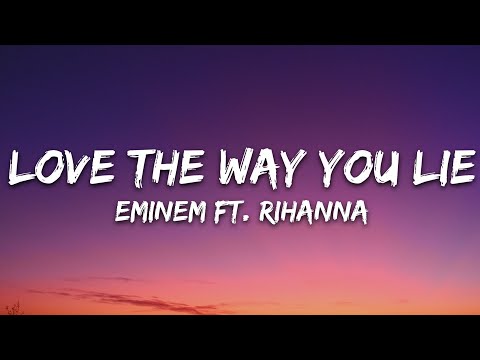Eminem - Love The Way You Lie (Lyrics) ft. Rihanna