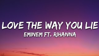 Eminem - Love The Way You Lie (Lyrics) ft. Rihanna