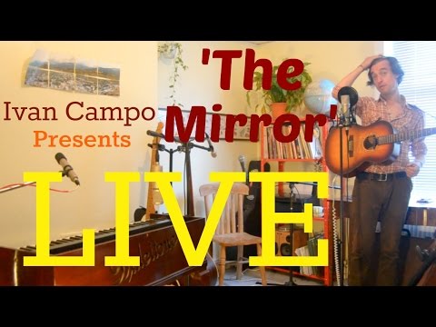 Ivan Campo // The Mirror - Live