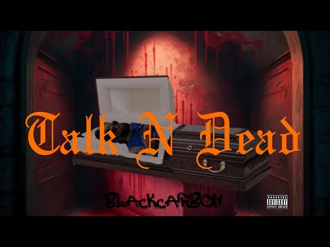 Blackcarbon - Talk N Dead