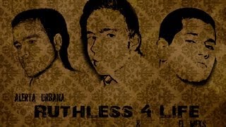 Alerta Urbana - Ruthless 4 life (Feat. El Meks) [Prod. LT Hutton]