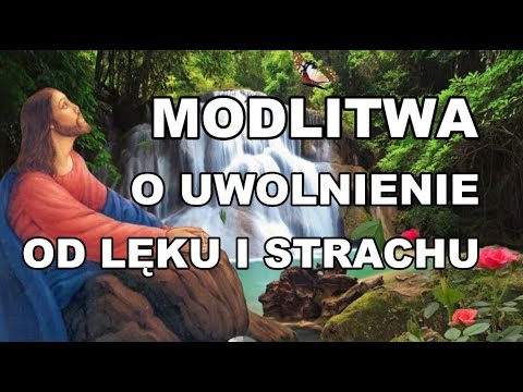 MODLITWA O UWOLNIENIE OD LĘKU I CIERPIENIA ❤️ MODLITWA W SMUTKU I ROZPACZY ❤️