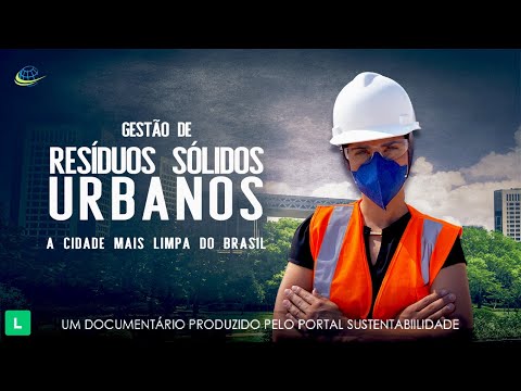 Gestão de Resíduos Sólidos Urbanos - A Cidade Mais Limpa do Brasil