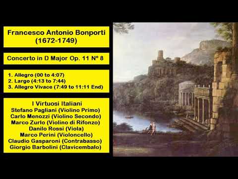 Francesco Antonio Bonporti (1672-1749) - Concerto in D Major Op. 11 Nº 8