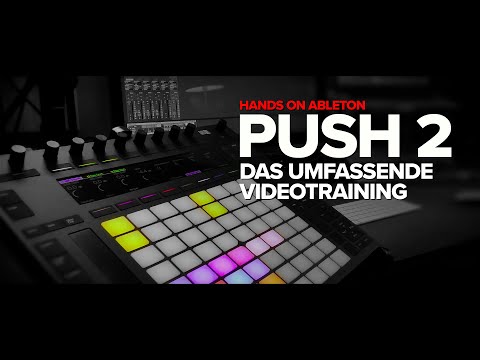 Free Download Hands On Ableton Push 2 TUTORiAL [GERMAN]