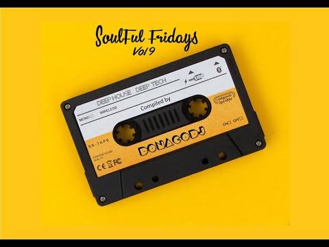SoulFul Friday's Vol 9 (DeepHouse & DeeptECH)