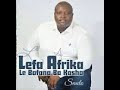 Ole Ke Mongwa Rona Lefa Africa