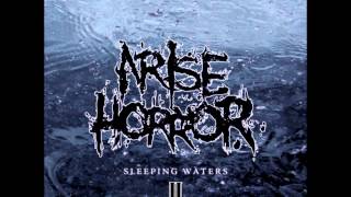 08 - Arise Horror - Eyes open, with fear II