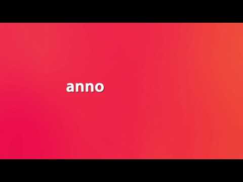 How to pronounce correctly anno