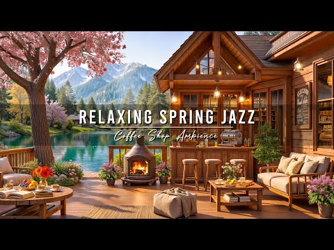 Spring Coffee Shop Ambience ~ Jazz Relaxing Music for Studying, Work 🌸Smooth Jazz Instrumental Music