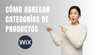 Cómo Agregar Categorías de Productos en Wix 2025