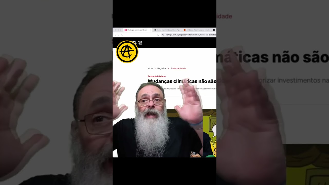 BILL GATES assiste ao ANCAPSU e MUDA RADICALMENTE o POSICIONAMENTO sobre AQUECIMENTO GLOBAL
