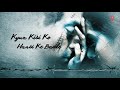 Kyun Kisi Ko Khushi Ke Badle Khushi Nahi Milti WhatsApp Status 2019 Salman Khan