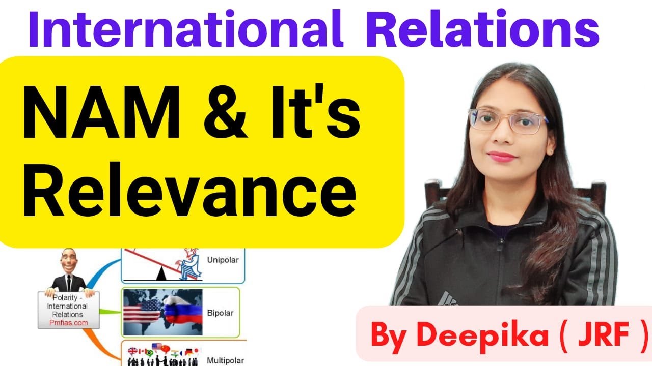 Relevance of NAM in Post Cold War Period