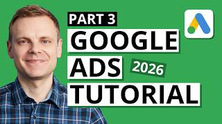 Google Ads Tutorial – Part 3 – Ad Groups, Keywords, and Budget