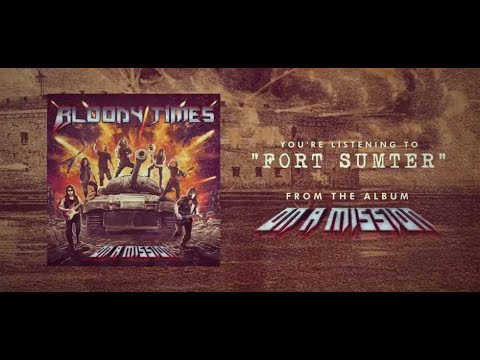 BLOODY TIMES - Fort Sumter (Lyric Video feat. Iced Earth members John Greely and...)