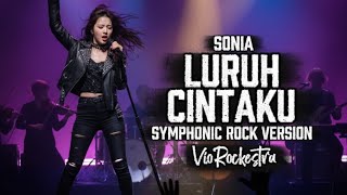 Download lagu Luruh Cintaku - Sonia | Symphonic Rock Version | Cover by VioRockestra mp3