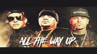 Fat Joe ft Daddy Yankee y Nicky Jam   All The Way Up (Spanish Version)