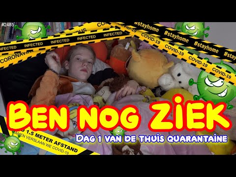 THUIS QUARANTAINE dag 1. Ik ben NOG STEEDS ZIEK. De ANDERE FAMILIE LEDEN beginnen NU OOK! #2485