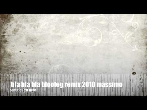 bla bla bla 2010 remix masimo d'andretta