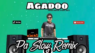 AGADOO PA SLOW REMIX 2023 - TIKTOK VIRAL DANCE CRAZE BASS BOOSTED MUSIC FT. DJTANGMIX EXCLUSIVE