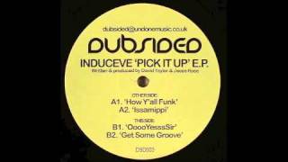 Induceve - OoooYesssSir [Dubsided, 2004]