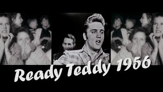 ELVIS  PRESLEY - Ready Teddy 1956  (New Edit). 4K