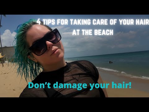 Going to the beach? 4 tips for taking care of your hair!