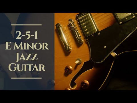 251 E Minor Jazz Guitar Backing Track | Swing Jazz II V I Jam in E Minor | Scale Cheat Sheet Below