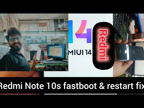 Redmi note 10s fastboot mode restart fix