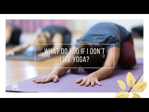 Day 63: What do I do If I Don’t Like Yoga?