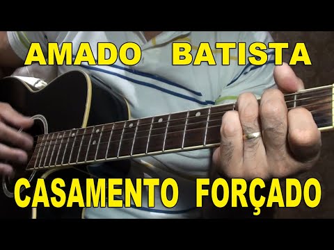 Casamento Forçado - Amado Batista