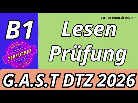G.A.S.T || B1 Prüfung || Lesen Übungssatz mit Lösungen || G.A.S.T DTZ 2026 Test