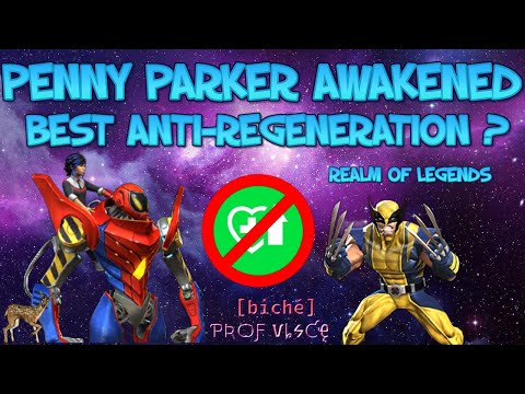 PENNY PARKER AWAKENED : BEST ANTI-REGENERATION ?