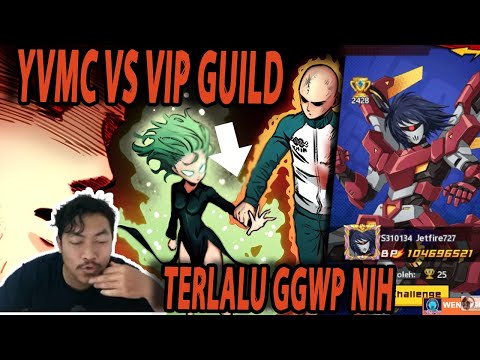 🔥🔥YVMC VERSUS VIP GUILD [MEBER MEMBERNYA TERLALU GGWP SEMUA] - ONE PUNCH MAN The Strongest