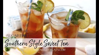 Southern Sweet Tea (Sugar Free Keto Sweet Tea)