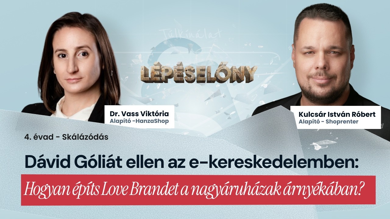 Dávid Góliát ellen az e-kereskedelemben: Hogyan építs Love Brandet a nagyáruházak árnyékában?