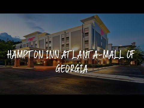 Hampton Inn Atlanta-Mall Of Georgia Review - Buford , United States of America