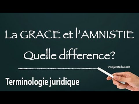 La grâce et l’amnistie :  Quelle différence?
